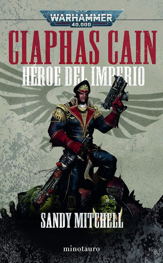 Ciaphas Cain Omnibus: Héroe del Imperium