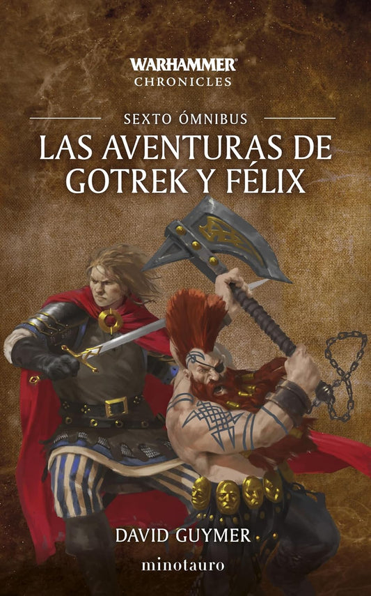 Las Aventuras de Gotrek y Félix - Omnibus nº 06