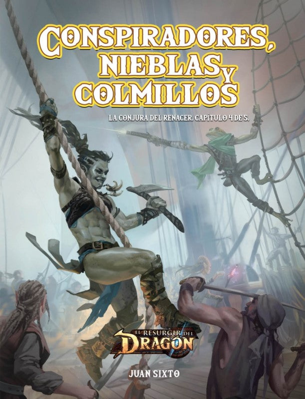 El Resurgir del Dragón - Conspiradores, nieblas y colmillos