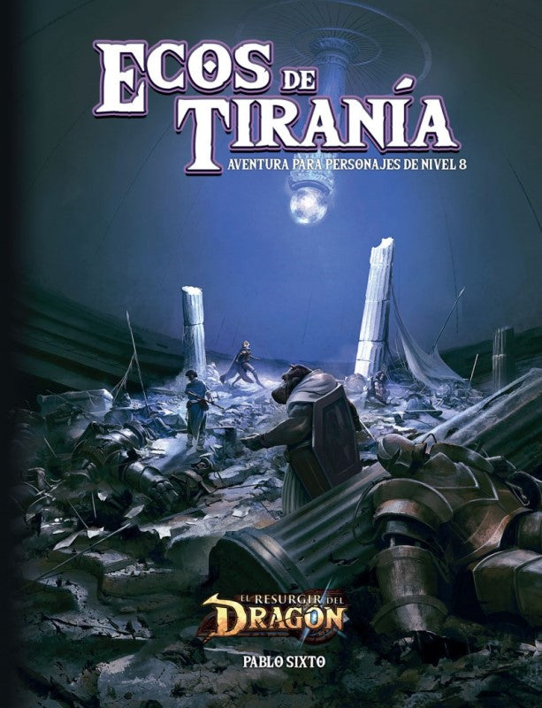 El Resurgir del Dragón - Ecos de Tiranía