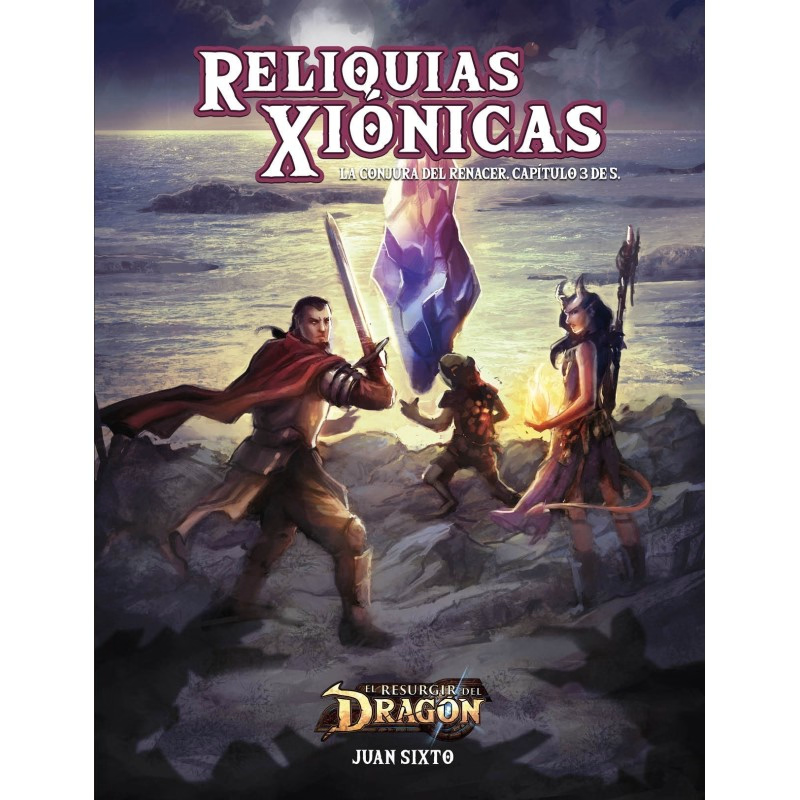 El Resurgir del Dragón - Reliquias Xiónicas