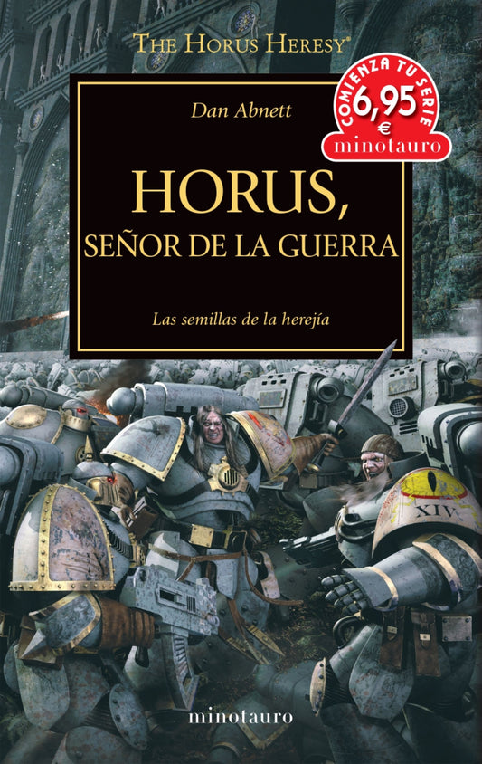 The Horus Heresy nº 01 Horus Señor de la Guerra. Comienza tu serie.