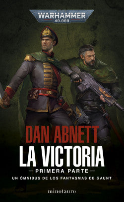 Los Fantasmas de Gaunt Omnibus nº 04 La Victoria - Primera parte
