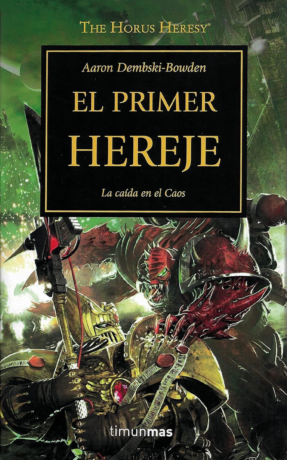 The Horus Heresy nº 14/54 El primer hereje