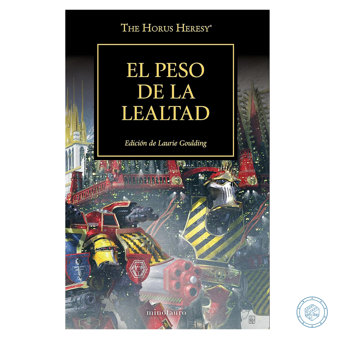 The Horus Heresy nº 48/54 El peso de la lealtad