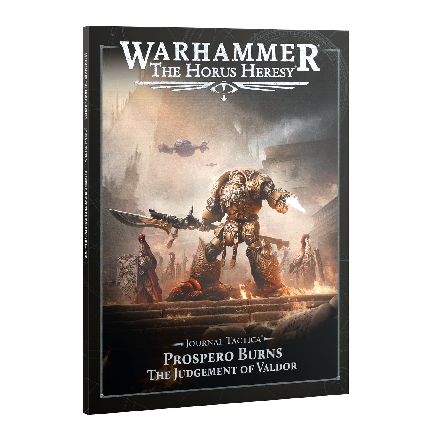 Journal Tactica: Prospero Burns - Judgement Of Valdor The Horus Heresy