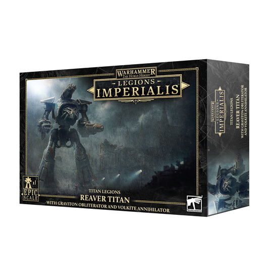 Legions Imperialis: Reaver Titan- Graviton Obliterator and Volkite Annihilator Legions Imperialis: Reaver Titan- Graviton Obliterator and Volkite Annihilator