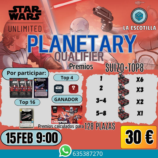 [EVENTO] Planetary Qualifier Twilight of the Republic Star Wars Unlimited 15 de febrero 2025