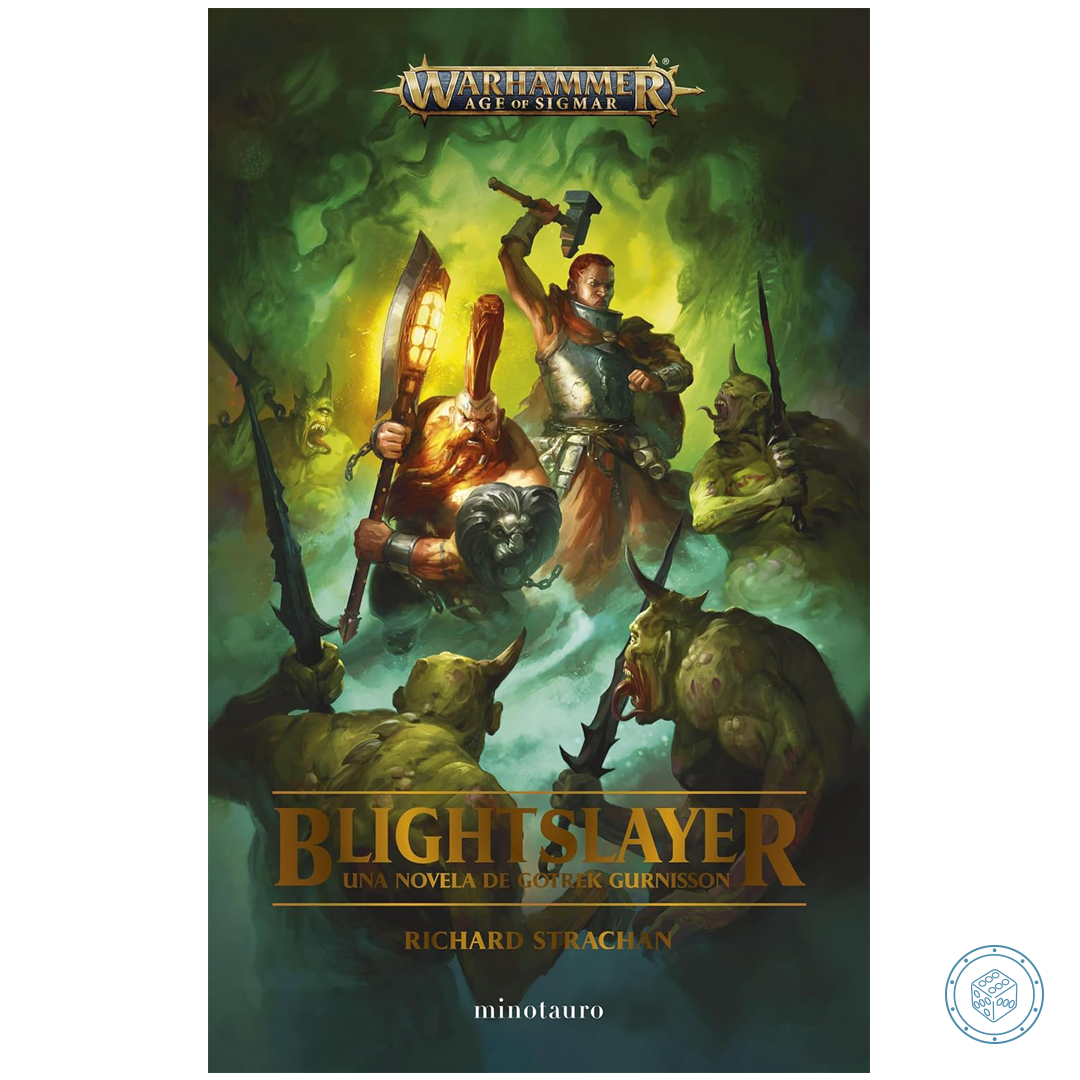 Blightslayer: Una Novela de Gotrek Gurnisson