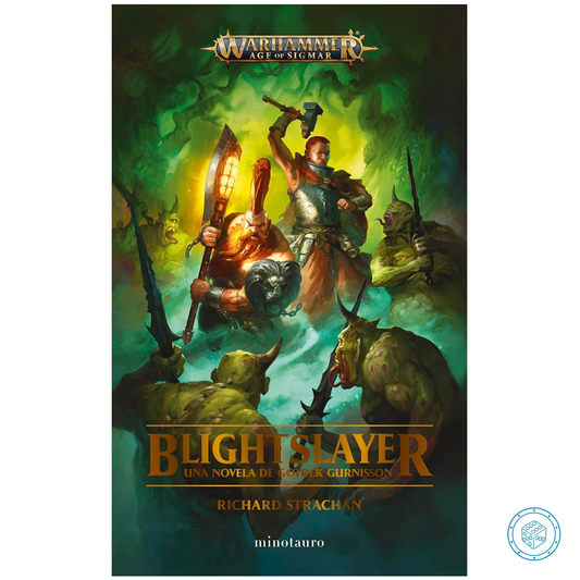 Blightslayer: Una Novela de Gotrek Gurnisson