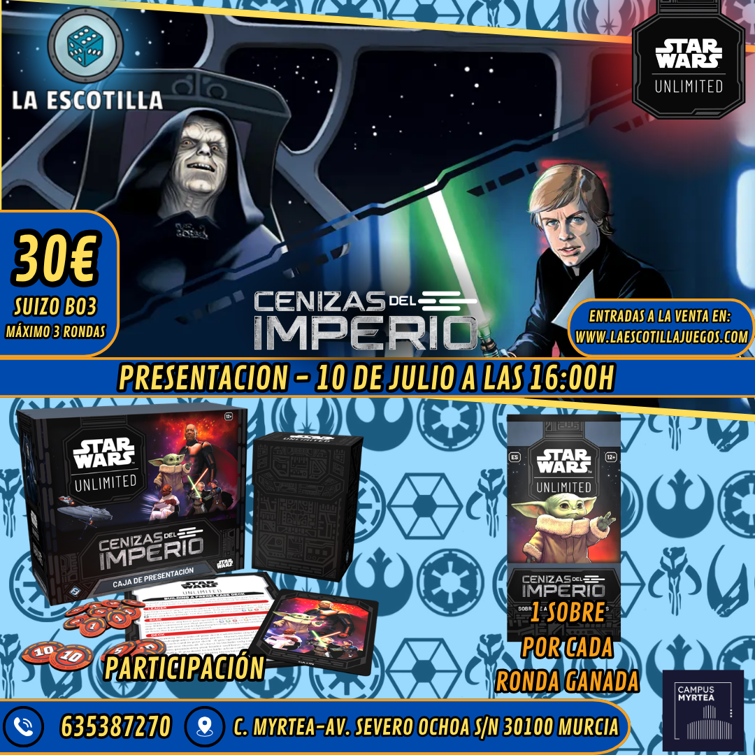 [EVENTO] Star Wars Unlimited - Presentación - Cenizas del Imperio - 10/07/2026 - 16:00h
