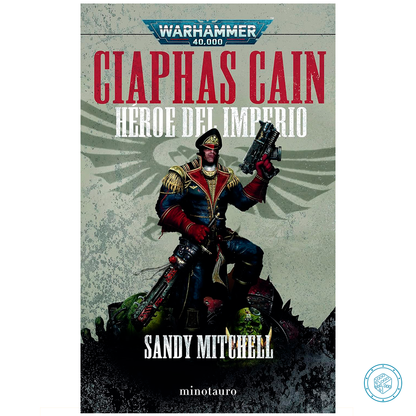 Ciaphas Cain Omnibus: Héroe del Imperium