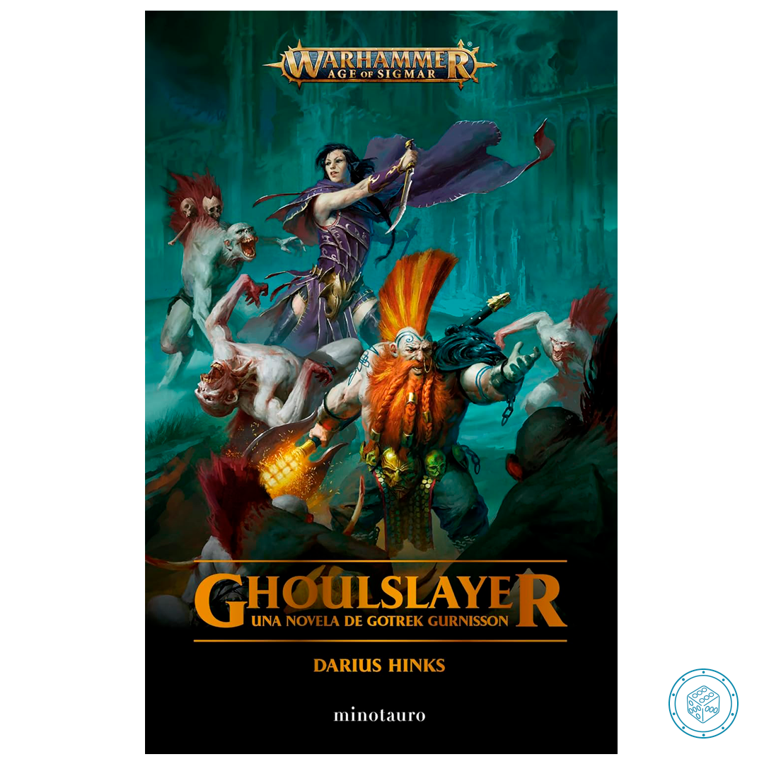 Ghoulslayer. Una Novela de Gotrek Gurnisson