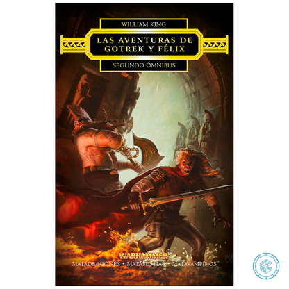 Las aventuras de Gotrek y Félix - Omnibus nº 02