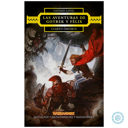 Las Aventuras de Gotrek y Félix - Omnibus nº 04