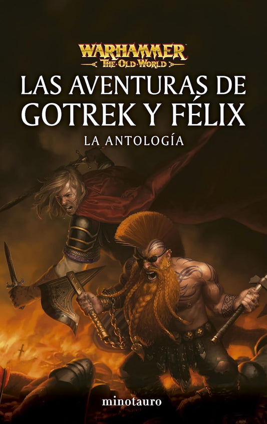 Las Aventuras de Gotrek y Félix: La Antología