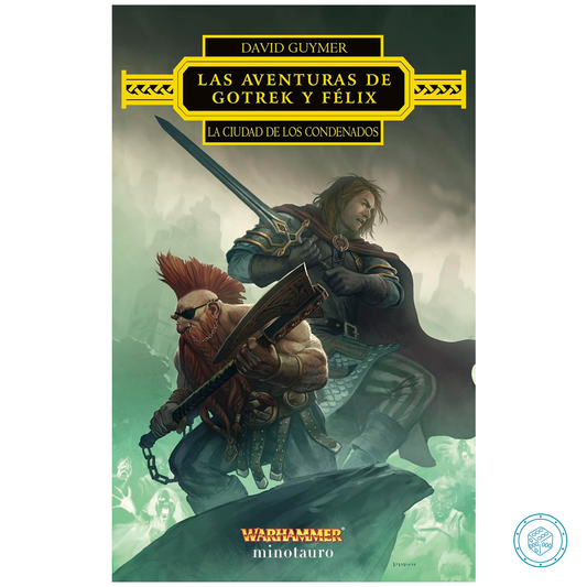 Las Aventuras de Gotrek y Félix: La Ciudad de los Condenados