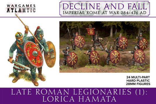 Decline and Fall - Late Roman Legionaries (1): Lorica Hamata