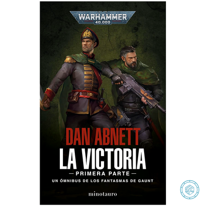 Los Fantasmas de Gaunt Omnibus nº 04 La Victoria - Primera Parte