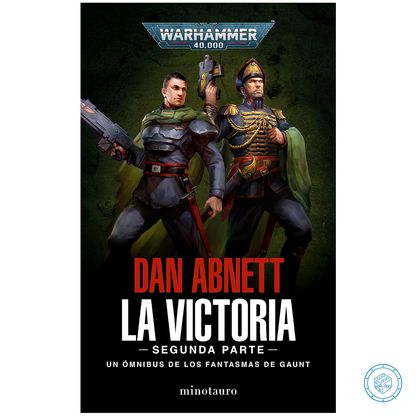 Los Fantasmas de Gaunt Omnibus nº 05 La Victoria - Segunda Parte