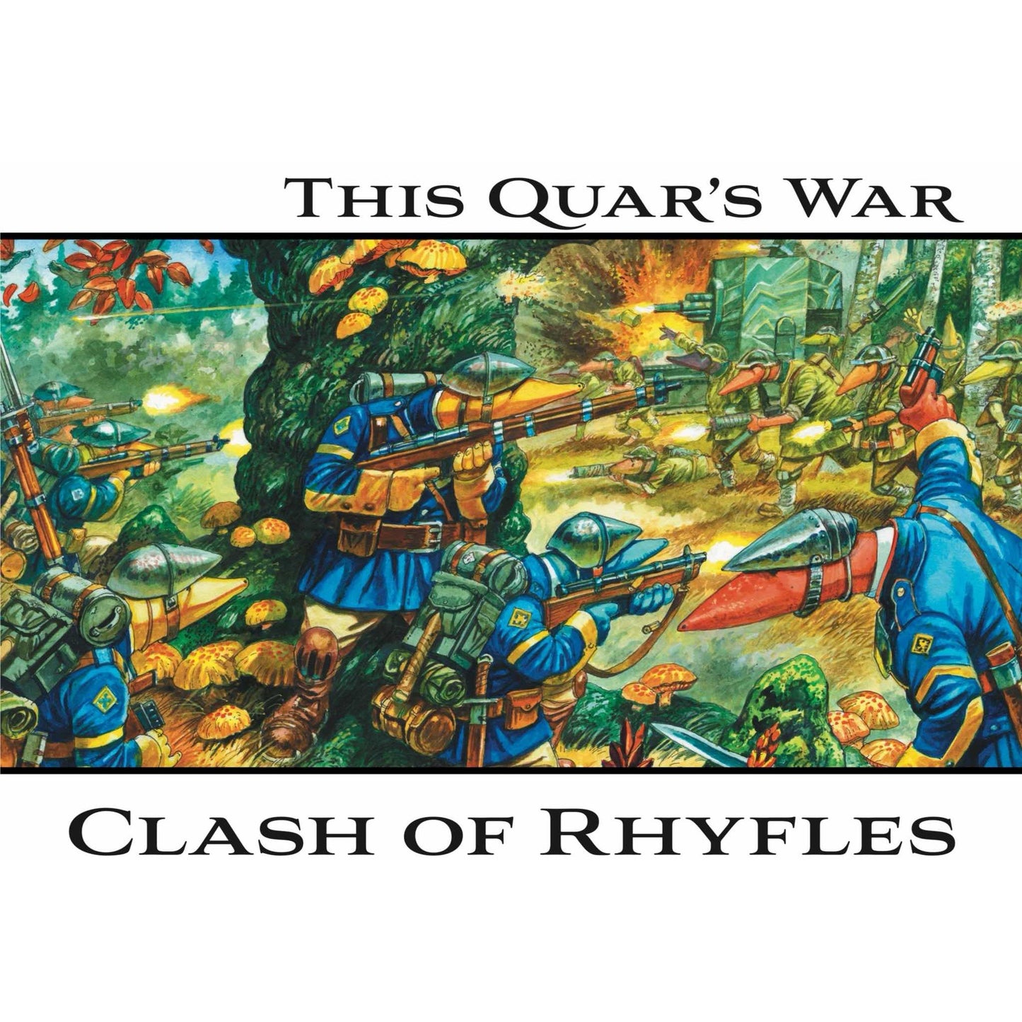 Quar - This Quar's War: Clash of Rhyfles