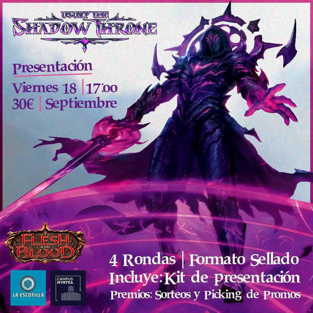 [EVENTO] Flesh & Blood - Presentacion Usurp the Shadow Throne - 18 de Septiembre - 17:00h