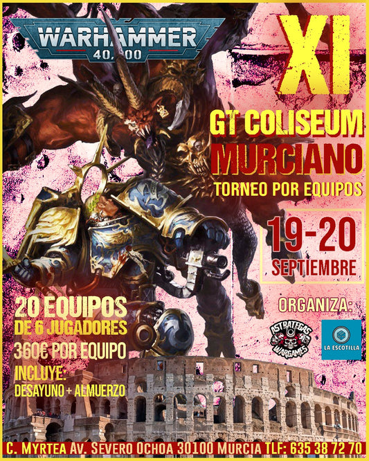 [EVENTO] XI GT Coliseum Murciano Warhammer 40000 19-20 Septiembre