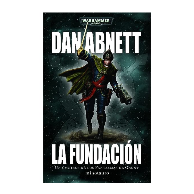 Los Fantasmas de Gaunt Omnibus nº 01 La Fundación