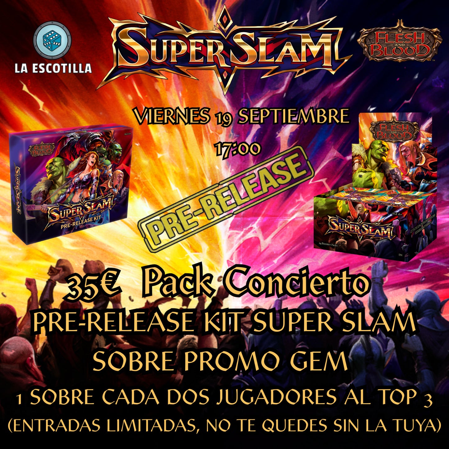 [EVENTO] Flesh & Blood - Presentacion Super Slam - 19 de Septiembre a las 17:00h