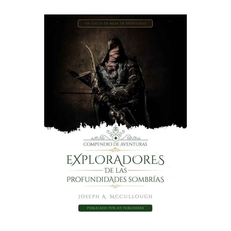 Exploradores de las Profundidades Sombrías - Compendio de Aventuras