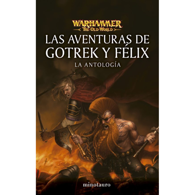 Las aventuras de Gotrek y Félix: La Antología
