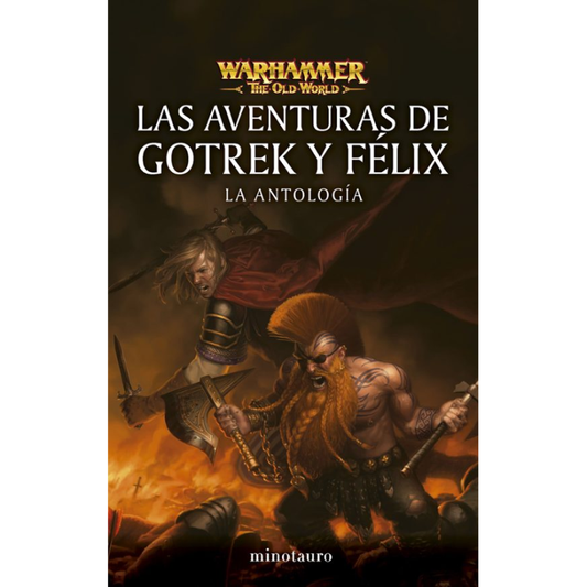 Las aventuras de Gotrek y Félix: La Antología