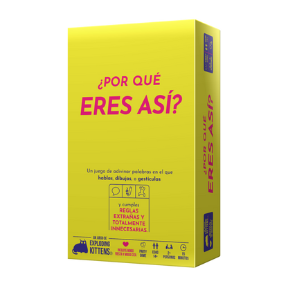 ¿Por qué eres así?