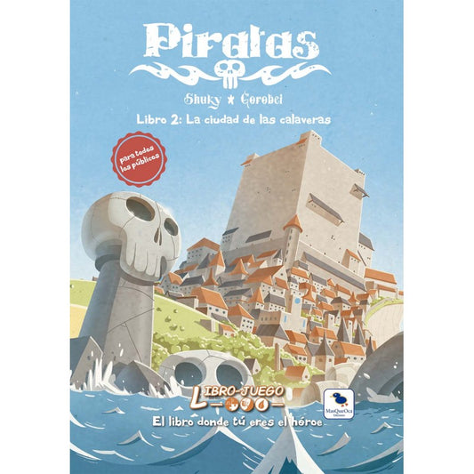 Libro Juego - Piartas 2: La Ciudad de las Calaveras