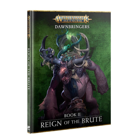 Dawnbringers book II Reign of the brute