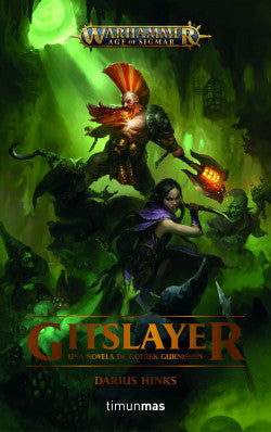 Gitslayer: Una novela de Gotrek Gurnisson